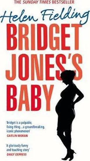 Fieldingová Helen: Bridget Jones´s Baby : The Diaries