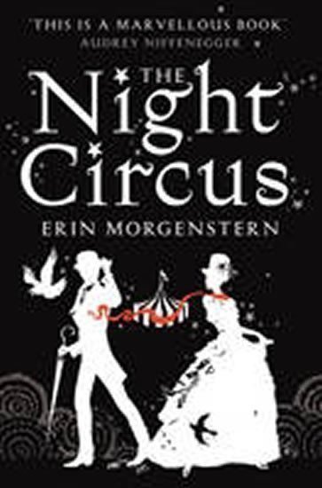 Morgensternová Erin: The Night Circus