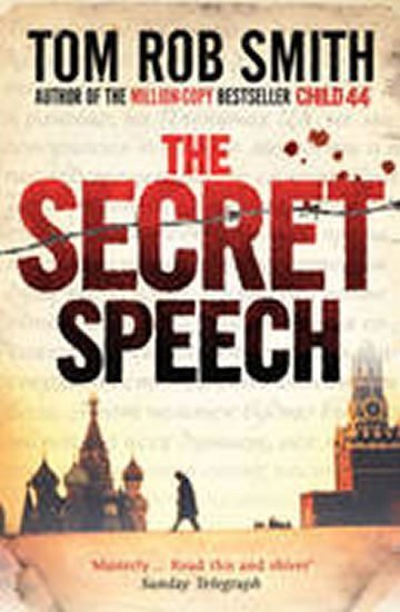 Smith Tom Rob: The Secret Speech
