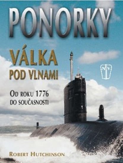 Hutchinson Robert: Ponorky - Válka pod vlnami