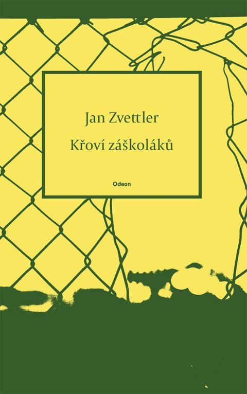 Zvettler Jan: Křoví záškoláků