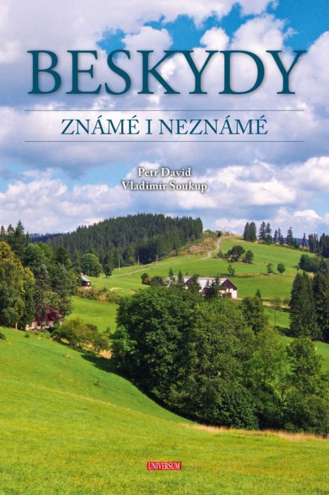 Soukup Vladimír: Beskydy známé i neznámé Soukup Vladimír: Beskydy známé i neznámé