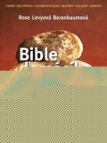 Levyová Beranbaumová Rose: Bible domácího pečení Levyová Beranbaumová Rose: Bible domácího pečení