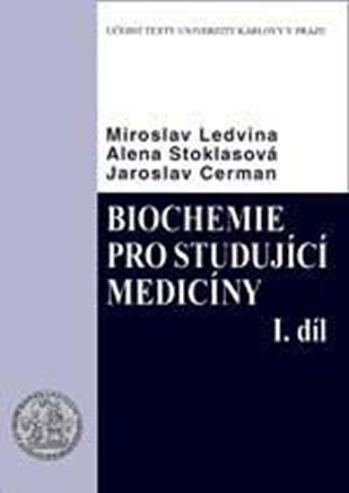 Ledvina Miroslav: Biochemie pro studující medicíny I. a II. díl