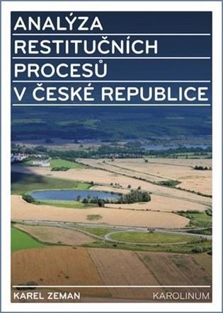 Zeman Karel: Analýza restitučních procesů v České republice