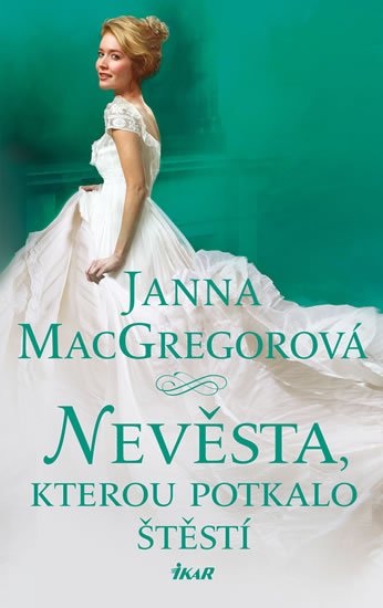 MacGregorová Janna: Nevěsta, kterou potkalo štěstí