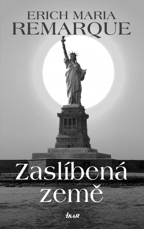Remarque Erich Maria: Zaslíbená země Remarque Erich Maria: Zaslíbená země