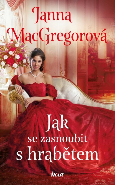 MacGregorová Janna: Jak se zasnoubit s hrabětem MacGregorová Janna: Jak se zasnoubit s hrabětem