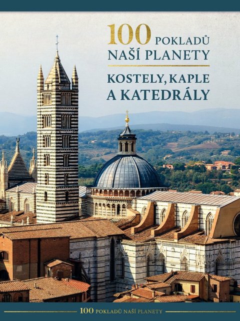 neuveden: 100 pokladů naší planety - Kostely, kaple a katedrály