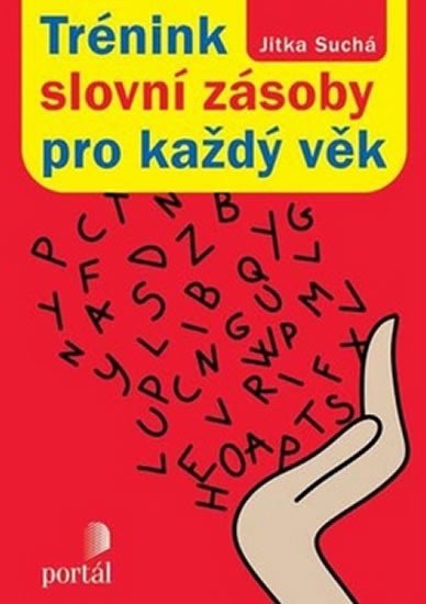 Suchá Jitka: Trénink slovní zásoby pro každý věk Suchá Jitka: Trénink slovní zásoby pro každý věk