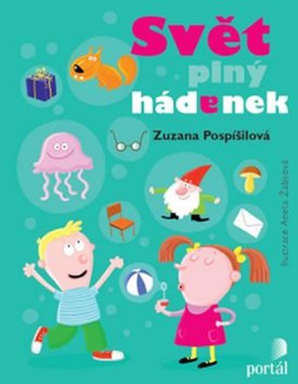 Pospíšilová Zuzana: Svět plný hádanek Pospíšilová Zuzana: Svět plný hádanek