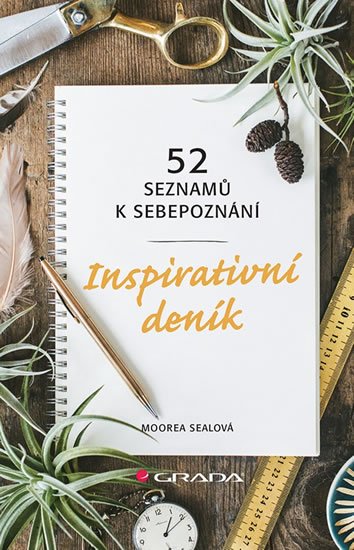 Sealová Moorea: Inspirativní deník - 52 seznamů k sebepoznání
