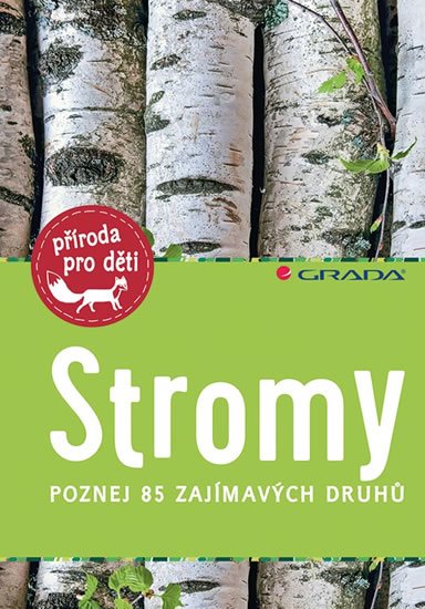 Haag Holger: Stromy - Poznej 85 zajímavých druhů