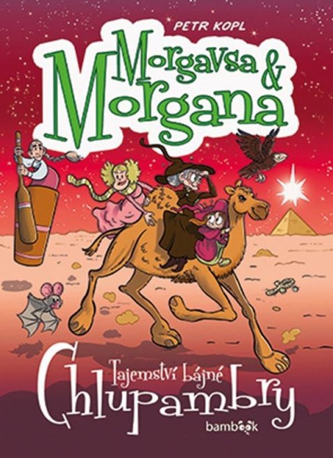 Kopl Petr: Morgavsa a Morgana - Tajemství bájné Chlupambry Kopl Petr: Morgavsa a Morgana - Tajemství bájné Chlupambry
