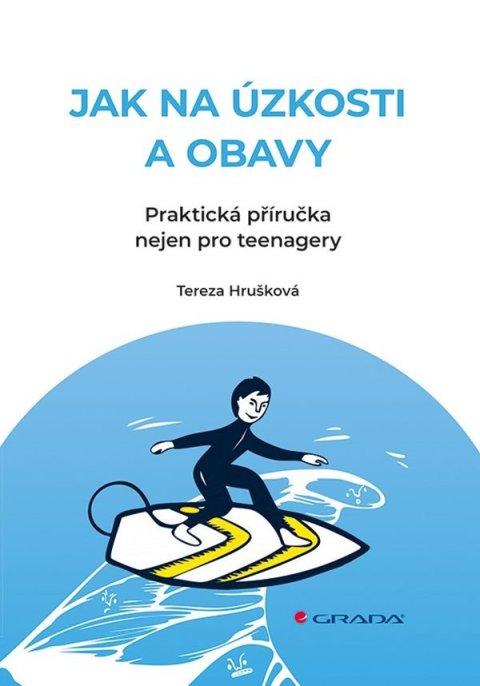 : Jak na úzkosti a obavy