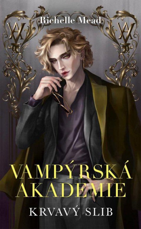 Mead Richelle: Vampýrská akademie 4 - Krvavý slib Mead Richelle: Vampýrská akademie 4 - Krvavý slib
