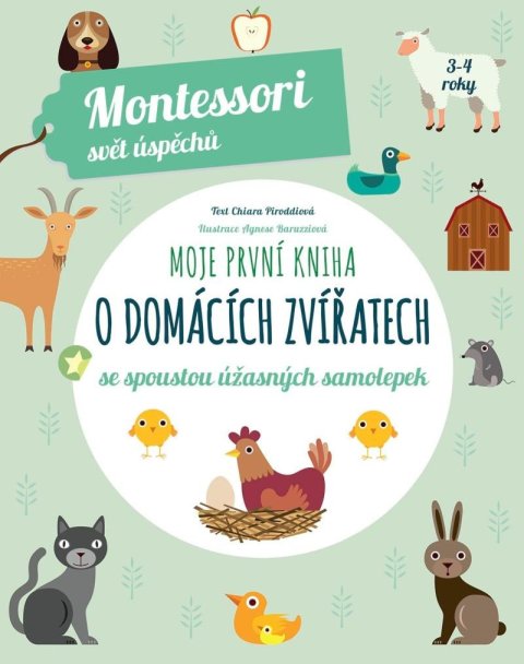 Piroddiová Chiara: Moje první kniha o domácích zvířatech se spoustou úžasných samolepek (Monte Piroddiová Chiara: Moje první kniha o domácích zvířatech se spoustou úžasných samolepek (Monte