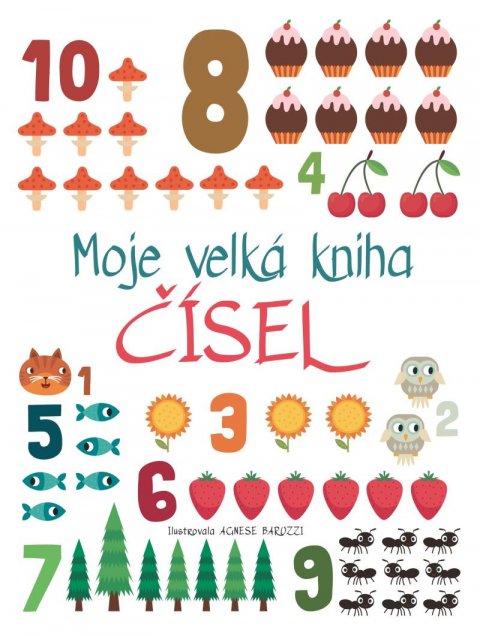 Baruzzi Agnese: Moje velká kniha čísel