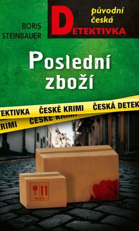 Steinbauer Boris: Poslední zboží Steinbauer Boris: Poslední zboží