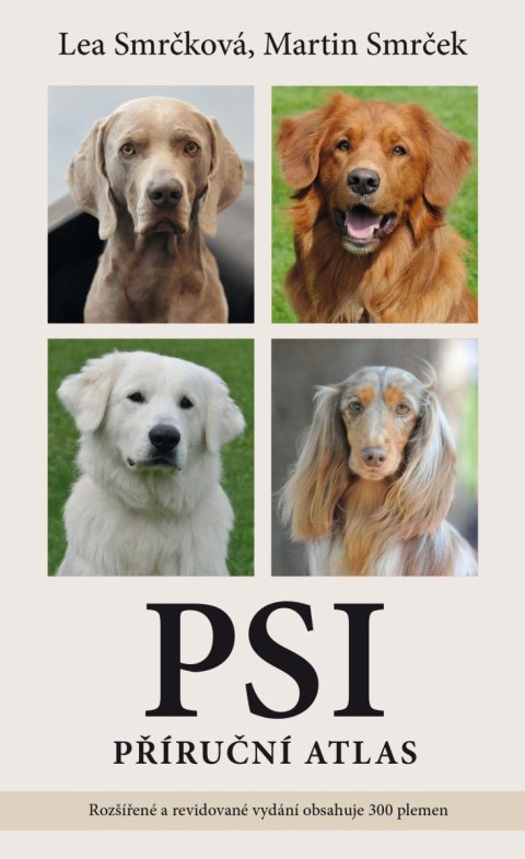 Smrček Martin: Psi – příruční atlas