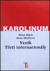 Hájek Miloš: Vznik Třetí internacionály