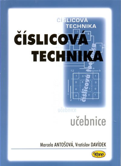 Antošová Marcela: Číslicová technika - učebnice