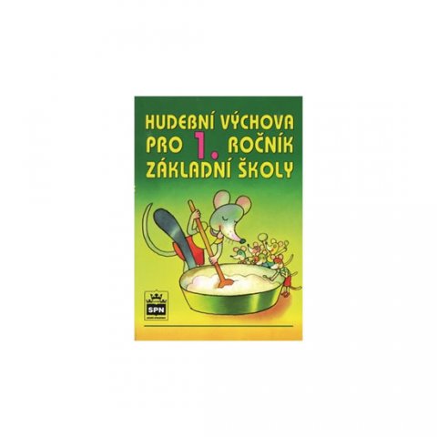 Lišková Marie: Hudební výchova pro 1. ročník základní školy