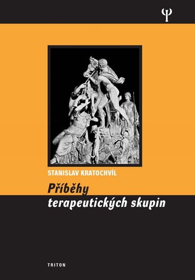 Kratochvíl Stanislav: Příběhy terapeutických skupin