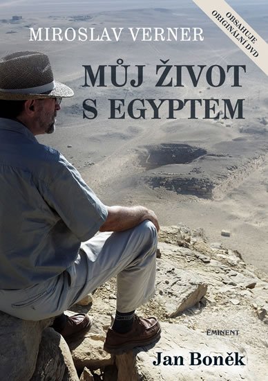 Verner Miroslav: Můj život s Egyptem + DVD