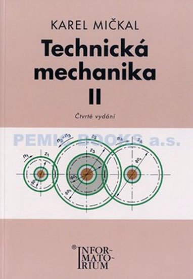 Mičkal Karel: Technická mechanika II Mičkal Karel: Technická mechanika II