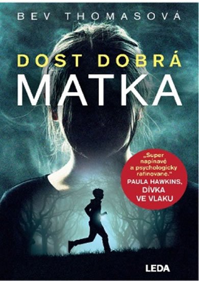 Bevilacqua Michael: Dost dobrá matka