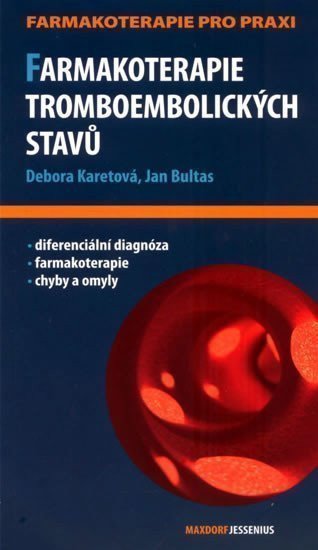 Karetová Debora: Farmakoterapie tromboembolických stavů