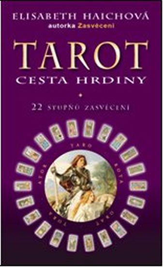 Haichová Elisabeth: Tarot - Cesta hrdiny