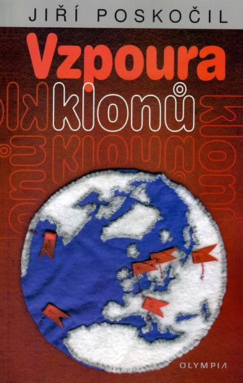 Poskočil Jiří: Vzpoura klonů