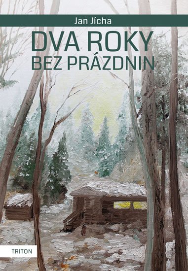 Jícha Jan: Dva roky bez prázdnin