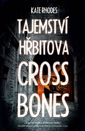 Rhodesová Kate: Tajemství hřbitova Crossbones Yard