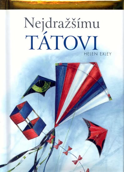 Exleyová Helen: Nejdražšímu tátovi