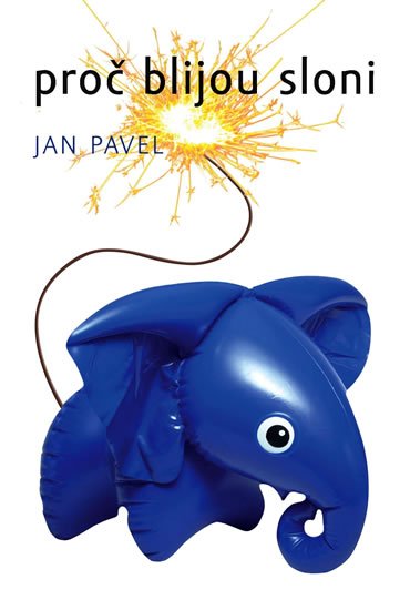 Pavel Jan: Proč blijou sloni