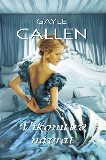 Callen Gayle: Vikomtův návrat