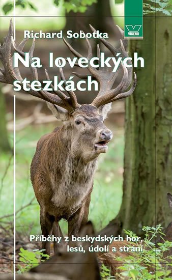 Sobotka Richard: Na loveckých stezkách