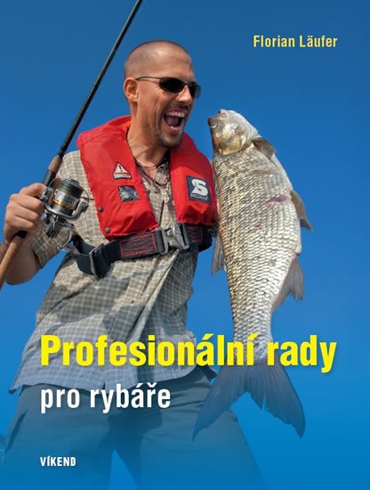 Läufer Florian: Profesionální rady pro rybáře