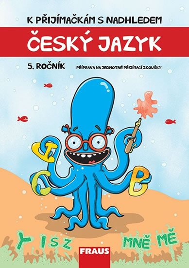 Králová Michaela: Český jazyk 5. ročník - K přijímačkám s nadhledem