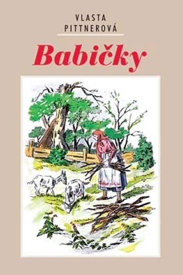 Pittnerová Vlasta: Babičky