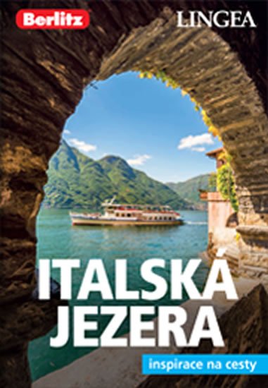 kolektiv autorů: Italská jezera a Verona - Inspirace na cesty kolektiv autorů: Italská jezera a Verona - Inspirace na cesty