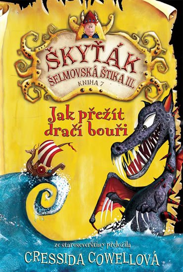 Cowellová Cressida: Jak přežít dračí bouři (Škyťák Šelmovská Štika III.) 7 Cowellová Cressida: Jak přežít dračí bouři (Škyťák Šelmovská Štika III.) 7