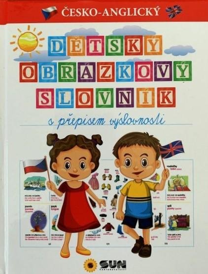 neuveden: Dětský česko-anglický obrázkový slovník s přepisem výslovnost
