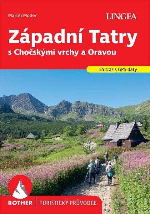 Moder Martin: Západní Tatry s Chočskými vrchy a Oravou - Rother