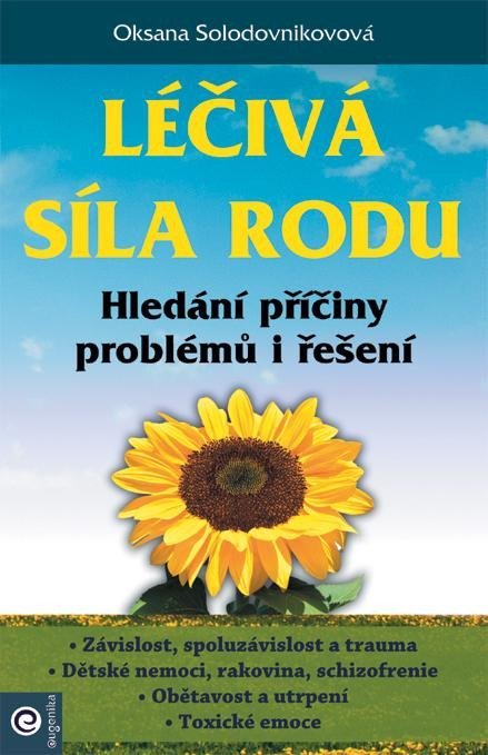 Solodovnikovová Oksana: Léčivá síla rodu Solodovnikovová Oksana: Léčivá síla rodu