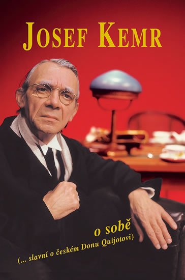 Kemr Josef: Josef Kemr o sobě