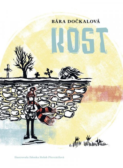 Dočkalová Bára: Kost